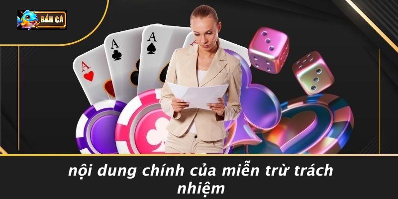 Nội Dung Chính Của Miễn Trừ Trách Nhiệm