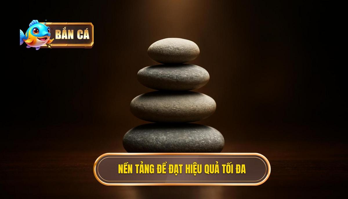 Nền Tảng Cơ Bản Để Đạt Hiệu Quả X2